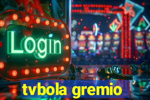 tvbola gremio